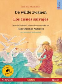 Bild vom Artikel De wilde zwanen - Los cisnes salvajes (Nederlands - Spaans) vom Autor Ulrich Renz