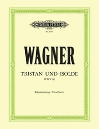 Produktbild: Tristan und Isolde (Oper in 3 Akten) WWV 90