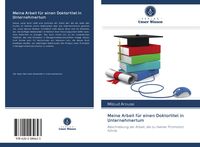 Produktbild: Meine Arbeit f&uuml;r einen Doktortitel in Unternehmertum