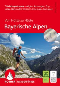 Produktbild: ROTHER Wanderf&uuml;hrer Von H&uuml;tte zu H&uuml;tte - Bayerische Alpen