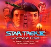 Produktbild: Star Trek IV: The Voyage Home - The Making of the Classic Film