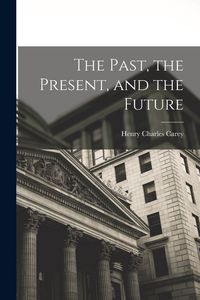 Produktbild: The Past, the Present, and the Future