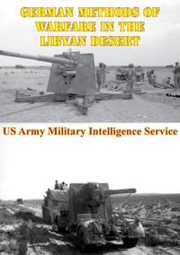 Produktbild: German Methods Of Warfare In The Libyan Desert [Illustrated Edition]