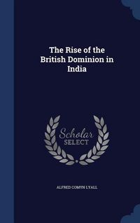 Produktbild: The Rise of the British Dominion in India