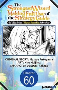 Produktbild: The Strongest Wizard Making Full Use of the Strategy Guide -No Taking Orders, I'll Slay the Demon King My Own Way- #060