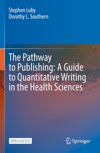 Produktbild: The Pathway to Publishing: A Guide to Quantitative Writing in the Health Sciences