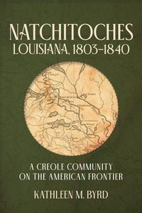 Produktbild: Natchitoches, Louisiana, 1803-1840