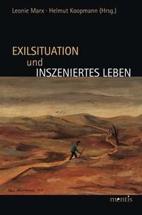 Produktbild: Exilsituation und inszeniertes Leben