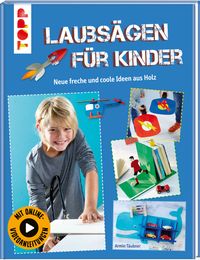 Bild vom Artikel Laubsägen für Kinder vom Autor Armin Täubner