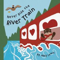Produktbild: Never Ride the River Train