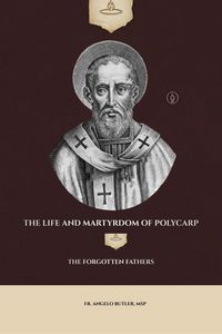 Produktbild: The Life and Martyrdom of Polycarp