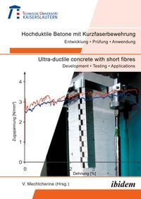 Produktbild: Hochduktile Betone mit Kurzfaserbewehrung /Ultra-ductile concrete with short fibres