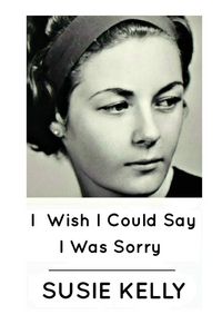Produktbild: I Wish I Could Say I Was Sorry