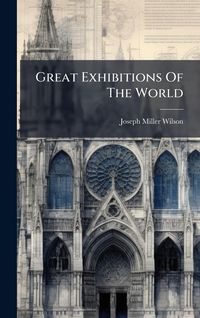 Produktbild: Great Exhibitions Of The World