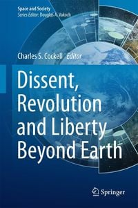 Produktbild: Dissent, Revolution and Liberty Beyond Earth