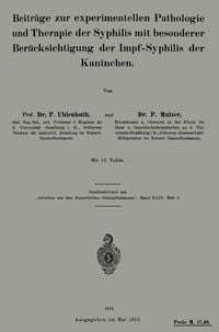 Produktbild: Beitr&auml;ge zur experimentellen Pathologie und Therapie der Syphilis mit besonderer Ber&uuml;cksichtigung der Impf-Syphilis der Kaninchen