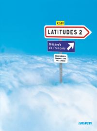 Produktbild: Latitudes - M&eacute;thode de fran&ccedil;ais - A2/B1