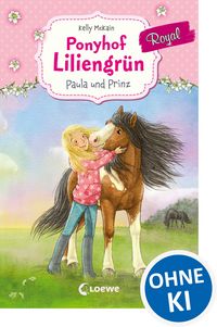 Produktbild: Ponyhof Liliengr&uuml;n Royal (Band 2) - Paula und Prinz