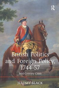 Produktbild: British Politics and Foreign Policy, 1744-57