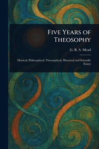 Produktbild: Five Years of Theosophy