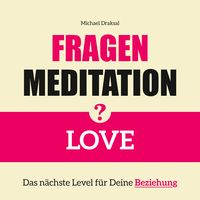 Produktbild: Fragenmeditation &ndash; LOVE