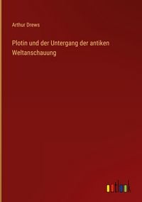 Produktbild: Plotin und der Untergang der antiken Weltanschauung