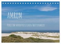 Produktbild: Amrum - Perle im nordfriesischen Wattenmeer (Tischkalender 2026 DIN A5 quer), CALVENDO Monatskalender