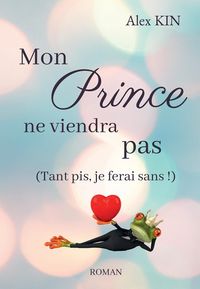 Produktbild: Mon prince ne viendra pas