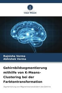 Produktbild: Gehirnbildsegmentierung mithilfe von K-Means-Clustering bei der Farbtontransformation