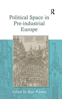 Produktbild: Political Space in Pre-industrial Europe