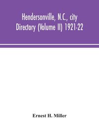Produktbild: Hendersonville, N.C., city directory (Volume II) 1921-22
