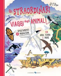 Produktbild: Gli straordinari viaggi degli animali