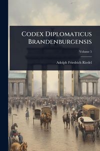 Produktbild: Codex Diplomaticus Brandenburgensis