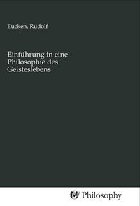 Produktbild: Einf&uuml;hrung in eine Philosophie des Geisteslebens