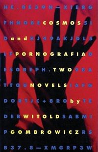 Bild vom Artikel Cosmos and Pornografia: Two Novels vom Autor Witold Gombrowicz