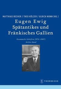 Produktbild: Eugen Ewig. Sp&auml;tantikes und Fr&auml;nkisches Gallien