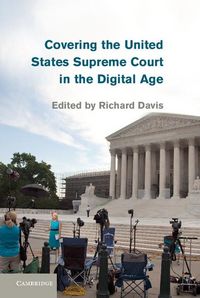 Produktbild: Covering the United States Supreme Court in the Digital Age