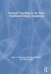 Produktbild: Almarode, J: Inclusive Teaching in the Early Childhood Scien