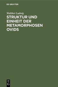 Produktbild: Struktur und Einheit der Metamorphosen Ovids