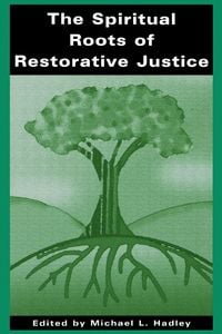 Produktbild: The Spiritual Roots of Restorative Justice