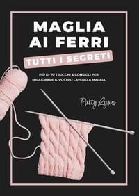 Produktbild: Maglia ai ferri. Tutti i segreti