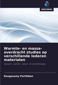 Produktbild: Warmte- en massa-overdracht studies op verschillende lederen materialen