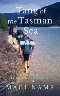 Produktbild: Tang of the Tasman Sea (Cry of the Kiwi: A Family's New Zealand Adventure, #3)
