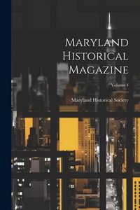 Produktbild: Maryland Historical Magazine; Volume 4
