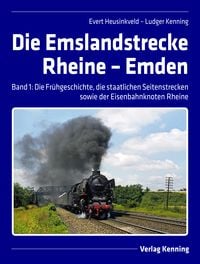 Produktbild: Die Emslandstrecke Rheine &ndash; Emden
