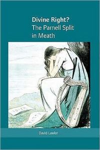 Produktbild: Divine Right? the Parnell Split in Meath