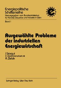 Produktbild: Ausgew&auml;hlte Probleme der industriellen Energiewirtschaft