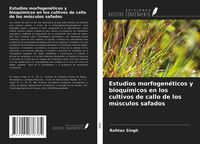 Produktbild: Estudios morfogen&eacute;ticos y bioqu&iacute;micos en los cultivos de callo de los m&uacute;sculos safados
