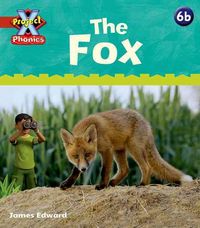 Produktbild: Lynch, E: Project X Phonics: Red 6b The Fox