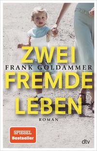 Bild vom Artikel Zwei fremde Leben vom Autor Frank Goldammer